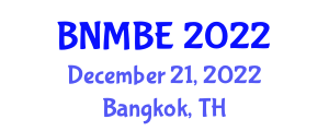 International Conference on Nanotechnology, Materials, Biotechnology & Environmental Sciences (BNMBE) December 21, 2022 - Bangkok, Thailand