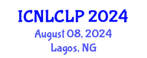 International Conference on Natural Language Computing and Language Processing (ICNLCLP) August 08, 2024 - Lagos, Nigeria