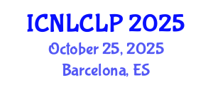 International Conference on Natural Language Computing and Language Processing (ICNLCLP) October 25, 2025 - Barcelona, Spain