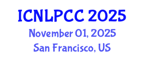 International Conference on Natural Language Processing and Cognitive Computing (ICNLPCC) November 01, 2025 - San Francisco, United States