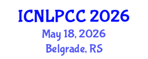 International Conference on Natural Language Processing and Cognitive Computing (ICNLPCC) May 18, 2026 - Belgrade, Serbia International Conference on Natural Language Processing and Cognitive Computing (ICNLPCC) May 18, 2026 - Belgrade, Serbia