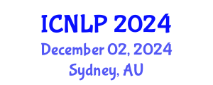 International Conference on Natural Language Processing (ICNLP) December 02, 2024 - Sydney, Australia