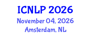 International Conference on Natural Language Processing (ICNLP) November 04, 2026 - Amsterdam, Netherlands