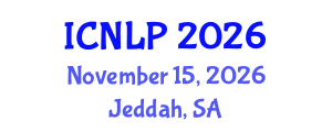 International Conference on Natural Language Processing (ICNLP) November 15, 2026 - Jeddah, Saudi Arabia