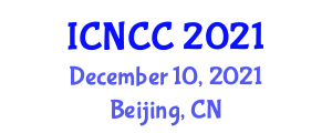 International Conference on Networks, Communication and Computing (ICNCC) December 10, 2021 - Beijing, China