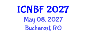 International Conference on Neurofinance and Behavioral Finance (ICNBF) May 08, 2027 - Bucharest, Romania International Conference on Neurofinance and Behavioral Finance (ICNBF) May 08, 2027 - Bucharest, Romania