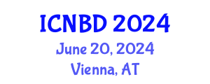 International Conference on Neuroscience and Brain Disorders (ICNBD) June 20, 2024 - Vienna, Austria