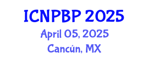 International Conference on Neuroscience, Psychiatry and Biological Psychiatry (ICNPBP) April 05, 2025 - Cancún, Mexico