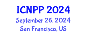 International Conference on Nuclear and Particle Physics (ICNPP) September 26, 2024 - San Francisco, United States
