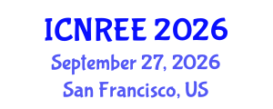 International Conference on Nuclear and Renewable Energy Engineering (ICNREE) September 27, 2026 - San Francisco, United States