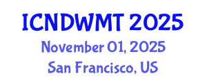 International Conference on Nuclear Decommissioning and Waste Management Technology (ICNDWMT) November 01, 2025 - San Francisco, United States