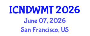 International Conference on Nuclear Decommissioning and Waste Management Technology (ICNDWMT) June 07, 2026 - San Francisco, United States