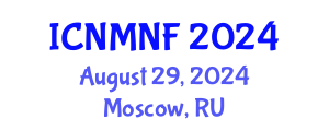 International Conference on Nuclear Materials and Nuclear Fuels (ICNMNF) August 29, 2024 - Moscow, Russia