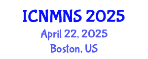 International Conference on Nuclear Materials and Nuclear Security (ICNMNS) April 22, 2025 - Boston, United States