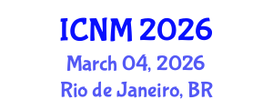 International Conference on Nuclear Materials (ICNM) March 04, 2026 - Rio de Janeiro, Brazil