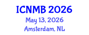 International Conference on Nuclear Medicine and Biology (ICNMB) May 13, 2026 - Amsterdam, Netherlands