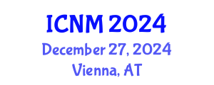International Conference on Nuclear Medicine (ICNM) December 27, 2024 - Vienna, Austria