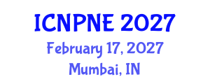 International Conference on Nuclear Physics and Nuclear Engineering (ICNPNE) February 17, 2027 - Mumbai, India International Conference on Nuclear Physics and Nuclear Engineering (ICNPNE) February 17, 2027 - Mumbai, India
