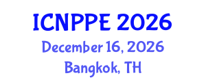 International Conference on Nuclear Power Plants Engineering (ICNPPE) December 16, 2026 - Bangkok, Thailand International Conference on Nuclear Power Plants Engineering (ICNPPE) December 16, 2026 - Bangkok, Thailand