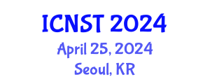 International Conference on Nuclear Science and Technology (ICNST) April 25, 2024 - Seoul, Republic of Korea