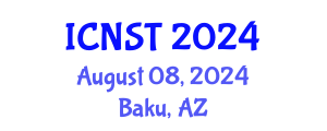 International Conference on Nuclear Science and Technology (ICNST) August 08, 2024 - Baku, Azerbaijan