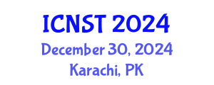International Conference on Nuclear Science and Technology (ICNST) December 30, 2024 - Karachi, Pakistan