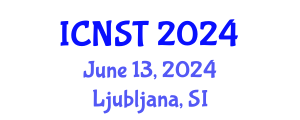 International Conference on Nuclear Science and Technology (ICNST) June 13, 2024 - Ljubljana, Slovenia