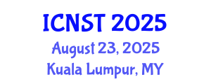 International Conference on Nuclear Science and Technology (ICNST) August 23, 2025 - Kuala Lumpur, Malaysia