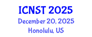 International Conference on Nuclear Science and Technology (ICNST) December 20, 2025 - Honolulu, United States