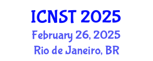 International Conference on Nuclear Science and Technology (ICNST) February 26, 2025 - Rio de Janeiro, Brazil