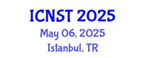 International Conference on Nuclear Science and Technology (ICNST) May 06, 2025 - Istanbul, Turkey