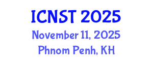 International Conference on Nuclear Science and Technology (ICNST) November 11, 2025 - Phnom Penh, Cambodia