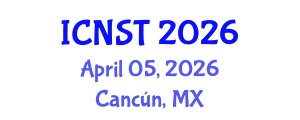 International Conference on Nuclear Science and Technology (ICNST) April 05, 2026 - Cancún, Mexico