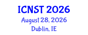 International Conference on Nuclear Science and Technology (ICNST) August 28, 2026 - Dublin, Ireland International Conference on Nuclear Science and Technology (ICNST) August 28, 2026 - Dublin, Ireland