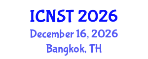 International Conference on Nuclear Science and Technology (ICNST) December 16, 2026 - Bangkok, Thailand International Conference on Nuclear Science and Technology (ICNST) December 16, 2026 - Bangkok, Thailand