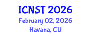 International Conference on Nuclear Science and Technology (ICNST) February 02, 2026 - Havana, Cuba International Conference on Nuclear Science and Technology (ICNST) February 02, 2026 - Havana, Cuba
