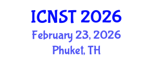 International Conference on Nuclear Science and Technology (ICNST) February 23, 2026 - Phuket, Thailand International Conference on Nuclear Science and Technology (ICNST) February 23, 2026 - Phuket, Thailand