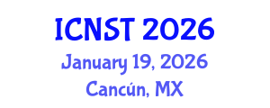 International Conference on Nuclear Science and Technology (ICNST) January 19, 2026 - Cancún, Mexico International Conference on Nuclear Science and Technology (ICNST) January 19, 2026 - Cancún, Mexico