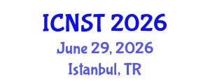 International Conference on Nuclear Science and Technology (ICNST) June 29, 2026 - Istanbul, Turkey International Conference on Nuclear Science and Technology (ICNST) June 29, 2026 - Istanbul, Turkey