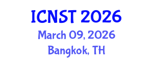 International Conference on Nuclear Science and Technology (ICNST) March 09, 2026 - Bangkok, Thailand International Conference on Nuclear Science and Technology (ICNST) March 09, 2026 - Bangkok, Thailand