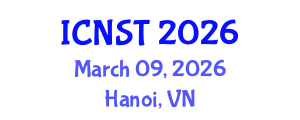 International Conference on Nuclear Science and Technology (ICNST) March 09, 2026 - Hanoi, Vietnam International Conference on Nuclear Science and Technology (ICNST) March 09, 2026 - Hanoi, Vietnam