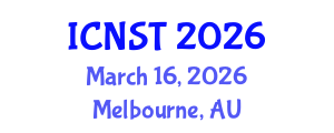 International Conference on Nuclear Science and Technology (ICNST) March 16, 2026 - Melbourne, Australia International Conference on Nuclear Science and Technology (ICNST) March 16, 2026 - Melbourne, Australia