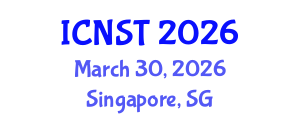 International Conference on Nuclear Science and Technology (ICNST) March 30, 2026 - Singapore, Singapore