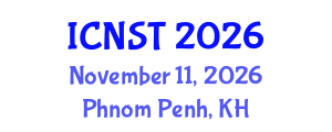 International Conference on Nuclear Science and Technology (ICNST) November 11, 2026 - Phnom Penh, Cambodia International Conference on Nuclear Science and Technology (ICNST) November 11, 2026 - Phnom Penh, Cambodia