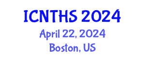International Conference on Nuclear Thermal Hydraulics and Safety (ICNTHS) April 22, 2024 - Boston, United States