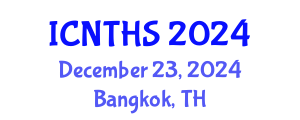 International Conference on Nuclear Thermal Hydraulics and Safety (ICNTHS) December 23, 2024 - Bangkok, Thailand