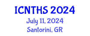 International Conference on Nuclear Thermal Hydraulics and Safety (ICNTHS) July 11, 2024 - Santorini, Greece