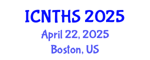 International Conference on Nuclear Thermal Hydraulics and Safety (ICNTHS) April 22, 2025 - Boston, United States