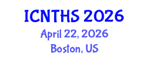 International Conference on Nuclear Thermal Hydraulics and Safety (ICNTHS) April 22, 2026 - Boston, United States