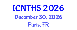 International Conference on Nuclear Thermal Hydraulics and Safety (ICNTHS) December 30, 2026 - Paris, France International Conference on Nuclear Thermal Hydraulics and Safety (ICNTHS) December 30, 2026 - Paris, France